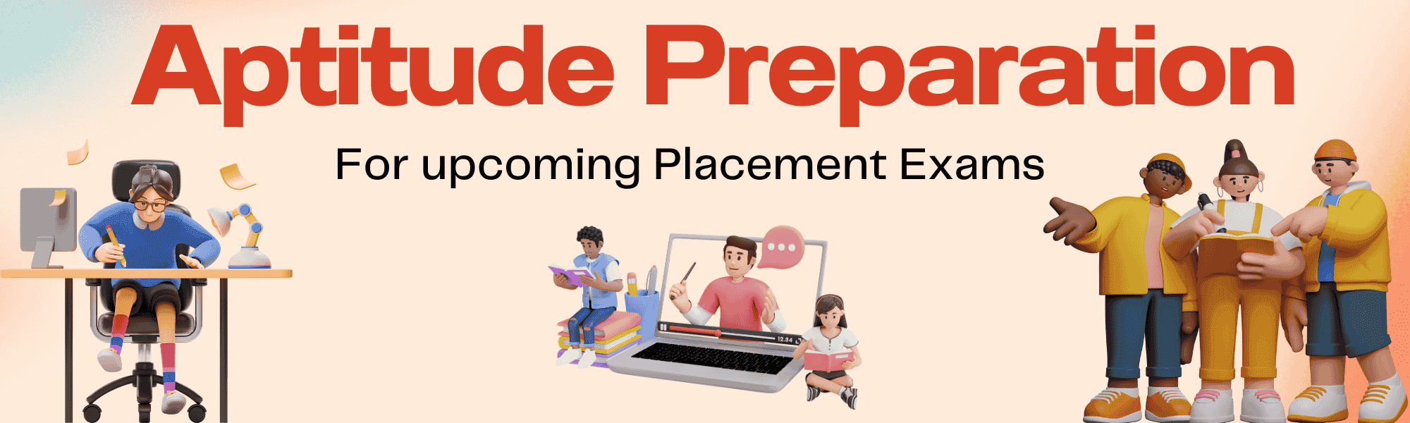 Aptitude Preparation: Upcoming Placement Exam